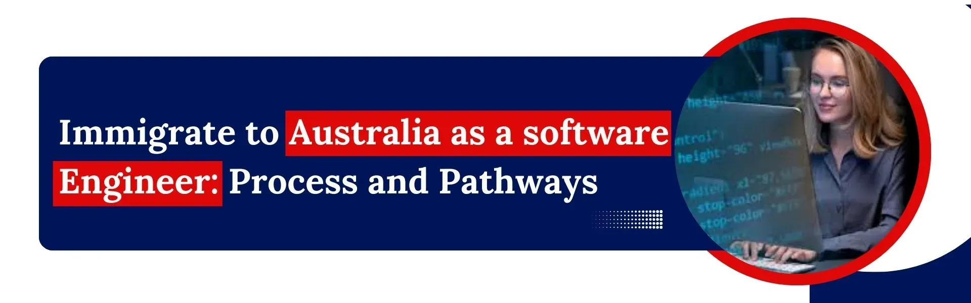 Immigrate to Australia as a software Engineer: Process and Pathways 